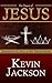 The Prayer of Jesus by Kevin Jackson
