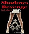 Shadows Revenge by Derek A. Barrass