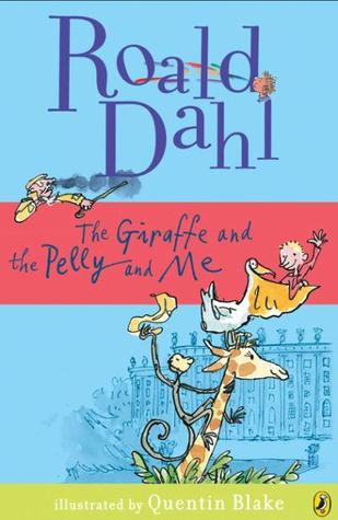 The Giraffe and the Pelly and Me (Paperback)