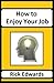 How to Enjoy Your Job