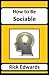 How to be Sociable