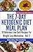 The 7-Day Ketogenic Diet Meal Plan - Volume 2