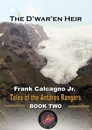 The D'war'en Heir (Tales of the Antares Rangers, #2)