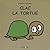 Clac la tortue
