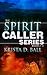 Spirit Caller: Books 1-3 (Spirit Caller, #1-3)