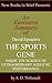 An Executive Summary of David Epstein's 'The Sports Gene: Inside the Science of Extraordinary Athletic Performance'