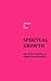 Spiritual Growth by Arthur W. Pink
