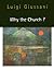 Why the Church? by Luigi Giussani Why the Church? by Luigi Giussani