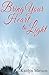 Bring Your Heart to Light
