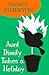 Aunt Dimity Takes a Holiday (Aunt Dimity Mysteries, Book 8) by Nancy Atherton