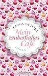 Mein zauberhaftes Café by Jana Seidel