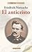 El Anticristo by Friedrich Nietzsche
