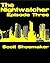 The Nightwatcher: Episode T...