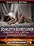 Scarlett’s Secret Lover Part II: The Billionaire's Wife,Hot Erotic Romance, Sex, Short Stories.