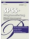 Spss-Programmierung: Effizientes Datenmanagement und Automatisierung mit Spss-Syntax (German Edition)