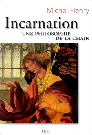 Incarnation: Une philosophie de la chair (Paperback)