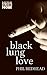 Black Lung Love