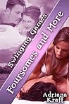 Foursomes and More... (Swinging Games, #12) Foursomes and More... (Swinging Games, #12)