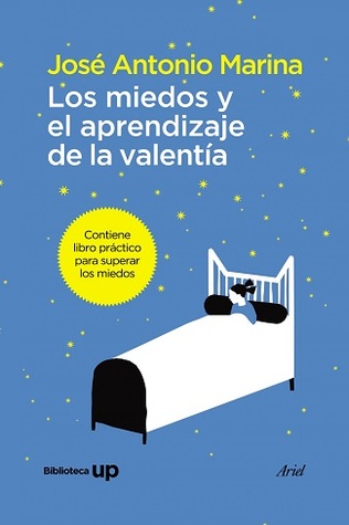 Los miedos y el aprendizaje de la valentía (Paperback)