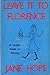 Leave It To Florence by Jane Hope