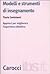 Modelli e strumenti di insegnamento. Approcci per migliorare l'esperienza didattica