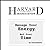 Manage Your Energy, Not Your Time (Harvard Business Review)
