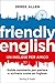 Friendly English