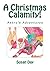 A Christmas Calamity: Illus...