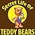 Secret Life Of Teddy Bears