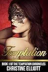 Temptation (Temptation Chronicles, #1) Temptation (Temptation Chronicles, #1)