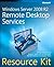 Windows Server 2008 R2 Remote Desktop Services Resource Kit