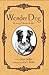 Wonder Dog, the Story of Si...