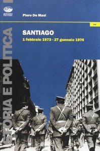 Santiago 1 febbraio 1973 - 27 gennaio 1974 (Unknown Binding)