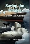 Saving the Whales: A Bwana Doc Adventure (Bwana Doc Adventures)