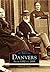 Danvers: From 1850 to 1899