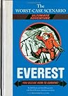 Everest: You Decide How to Survive! (The Worst-Case Scenario Ultimate Adventure, #1)