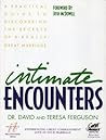 Intimate Encounters: A Practical Guide to Discovering the Secrets of a Really Great Marriage
