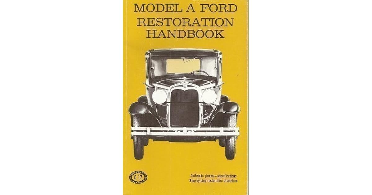Model A Ford Restoration Handbook by Gordon E. Hopper