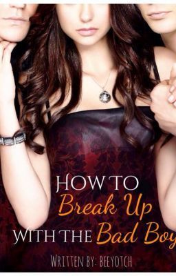 How to Breakup with the Bad Boy? (ebook)