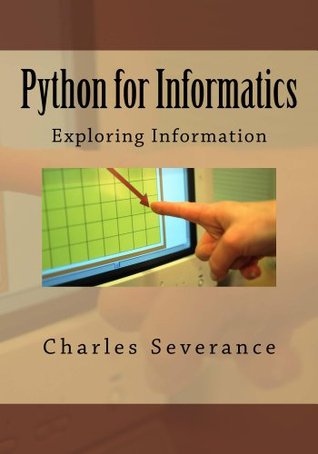 Python for Informatics: Exploring Information: Exploring Information