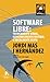 Software libre: Tecnicamente viábel, economicamente sostíbel e socialmente xusto