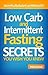 Low Carb and Intermittent Fasting Diet Mistakes You Wish You Knew - Scientifically Backed up Without BS!
