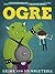 Ogre - The Adventures of Fe...