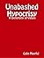 Unabashed Hypocrisy: A Dich...