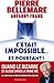 C'était impossible ... et p...