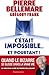 C'était impossible ... et pourtant!