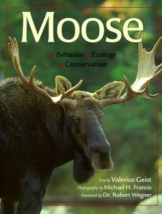 Moose: Behavior, Ecology, Conservation (Hardcover)