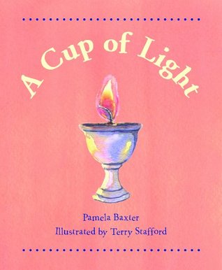 A Cup of Light: All About the Flaming Chalice (Paperback)