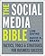 Safko's, Brake's The Social Media Bible (The Social Media Bible: Tactics, Tools, and Strategies for Business Success by Lon Safko and David K. Brake