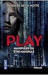 Play by Anders de la Motte